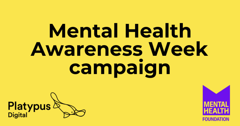 Mental Health Awareness Week campaign - Platypus