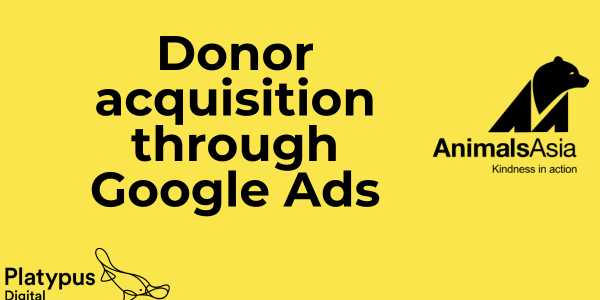 Donor acquisition through Google Ads Platypus Digital