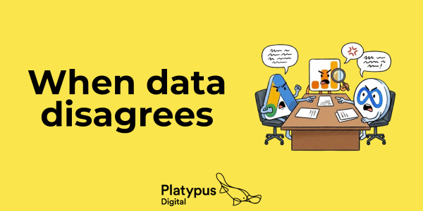When data disagrees - Platypus Digital