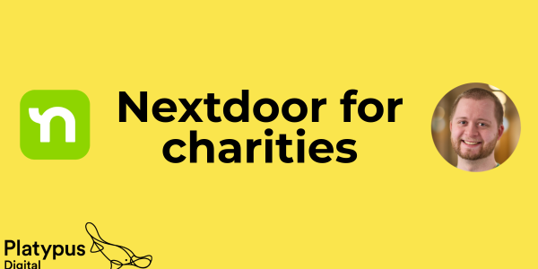 Nextdoor for Charities Platypus Digital